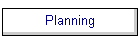 Planning